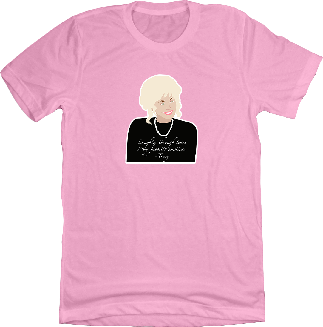 Laughter Through Tears Steel Magnolias Dressing Festive T-shirt pink