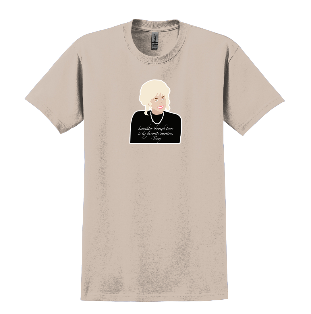 Laughter Through Tears Steel Magnolias Dressing Festive T-shirt sand