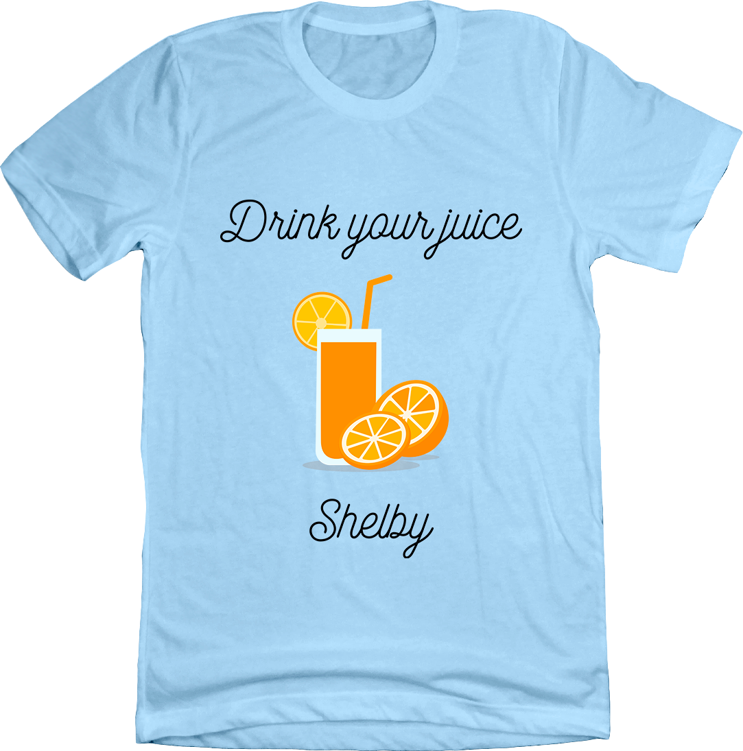 Drink Your Juice Shelby Steel Magnolias blue