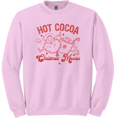 Hot Cocoa and Christmas Movies Dressing Festive pink crewneck