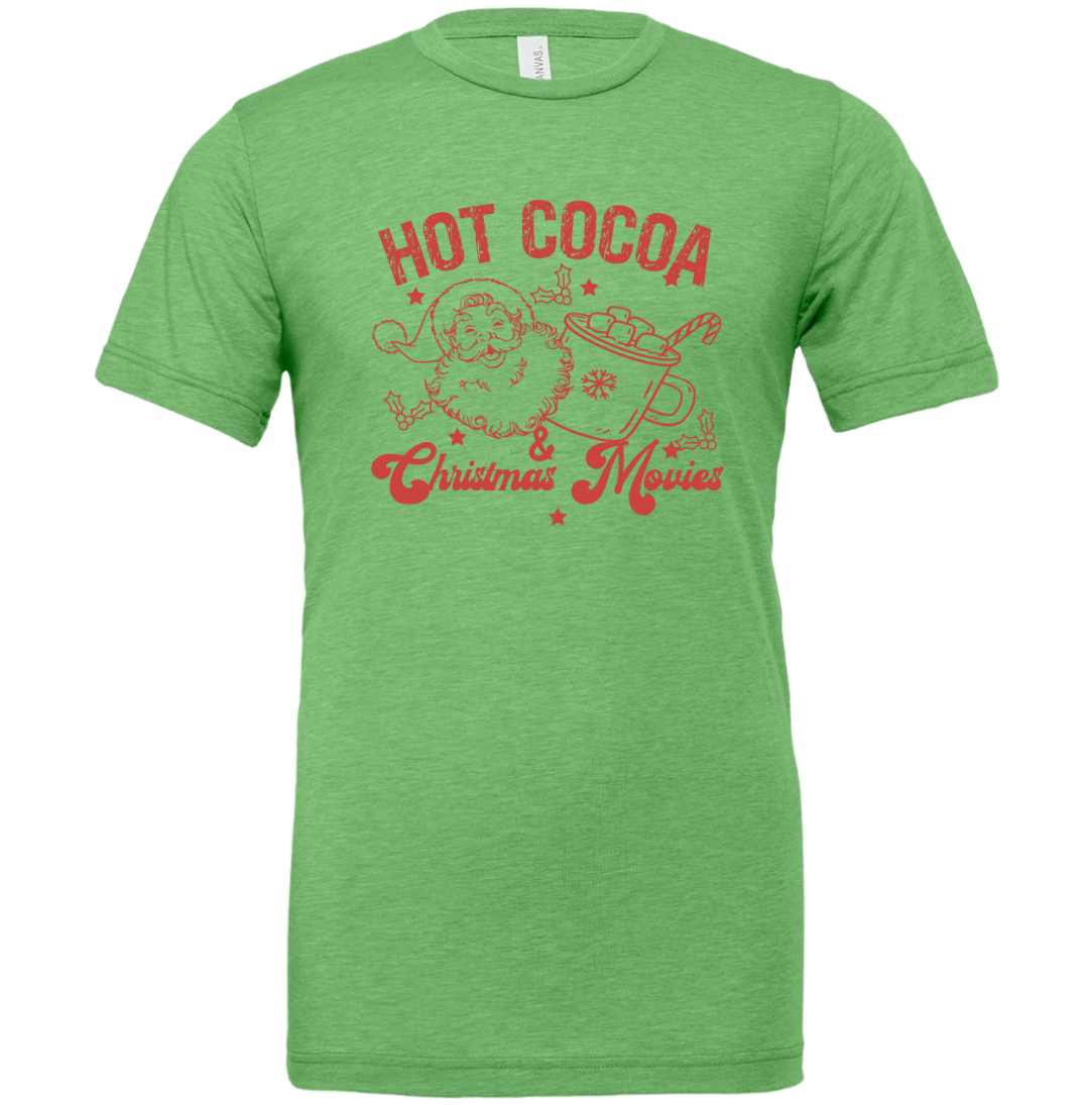 Hot Cocoa and Christmas Movies Dressing Festive green T-shirt