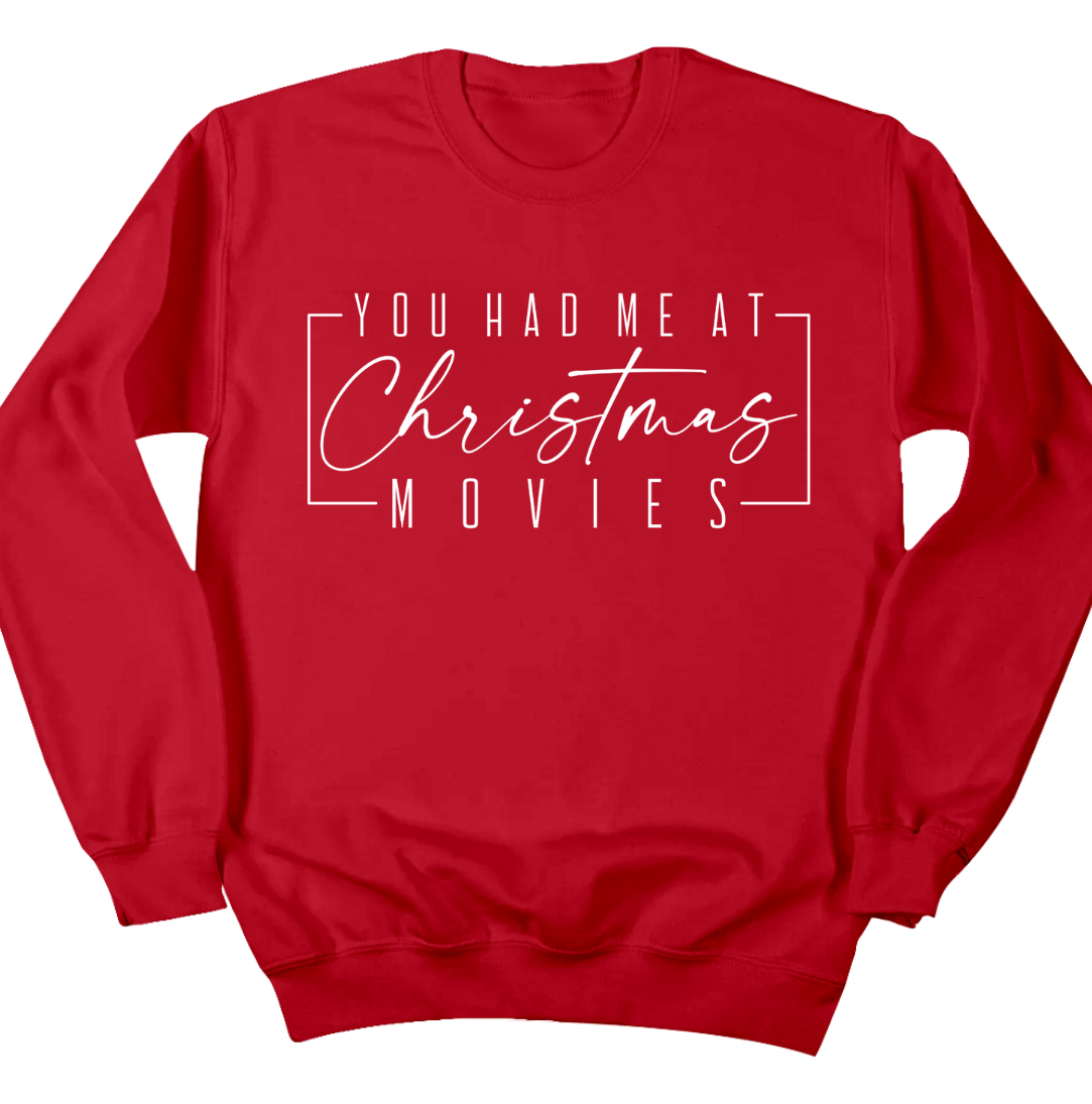 You Had Me at Christmas Movies Dressing Festive red Crewneck