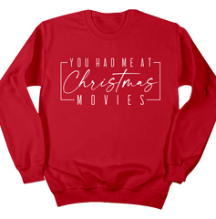 You Had Me at Christmas Movies Dressing Festive red Crewneck