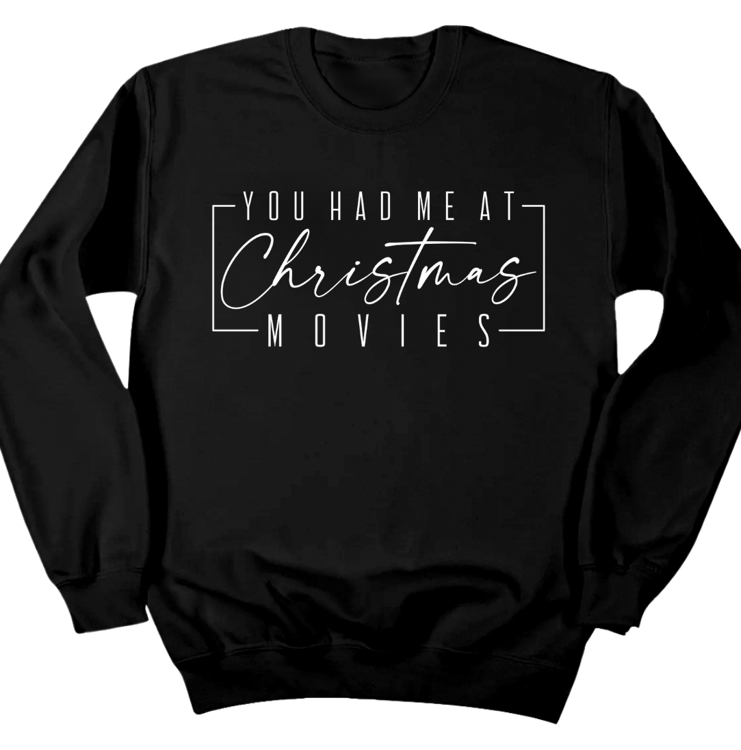 You Had Me at Christmas Movies Dressing Festive black crewneck