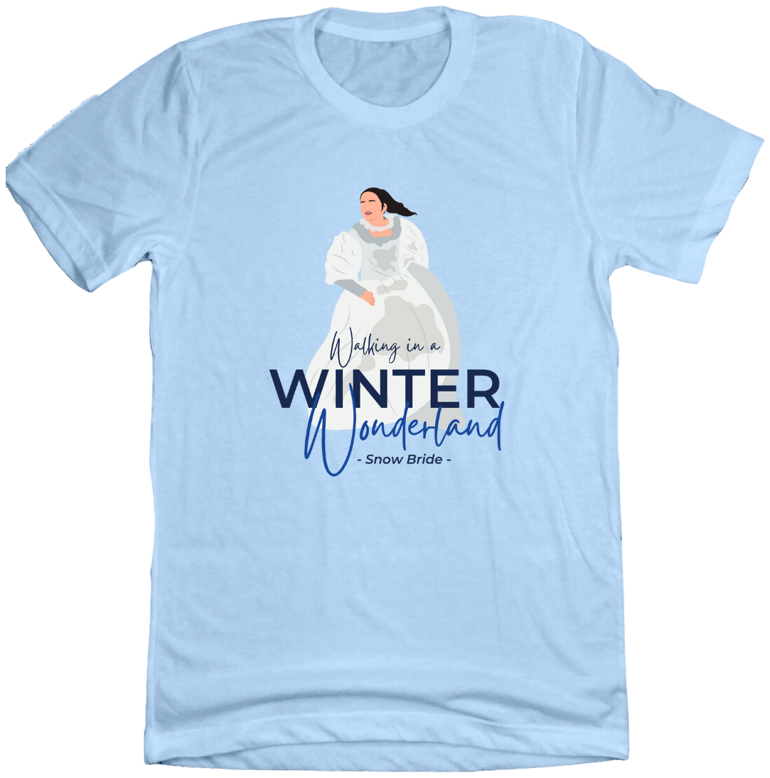 Walking in a Winter Wonderland Snow Bride Dressing Festive T-shirt light blue