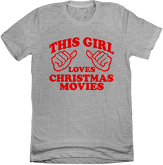 This Girl Loves Christmas Movies Red Version grey T-shirt
