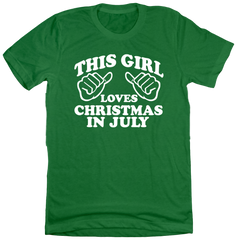 This Loves Girl Christmas in July Dressing Festive T-shirt green