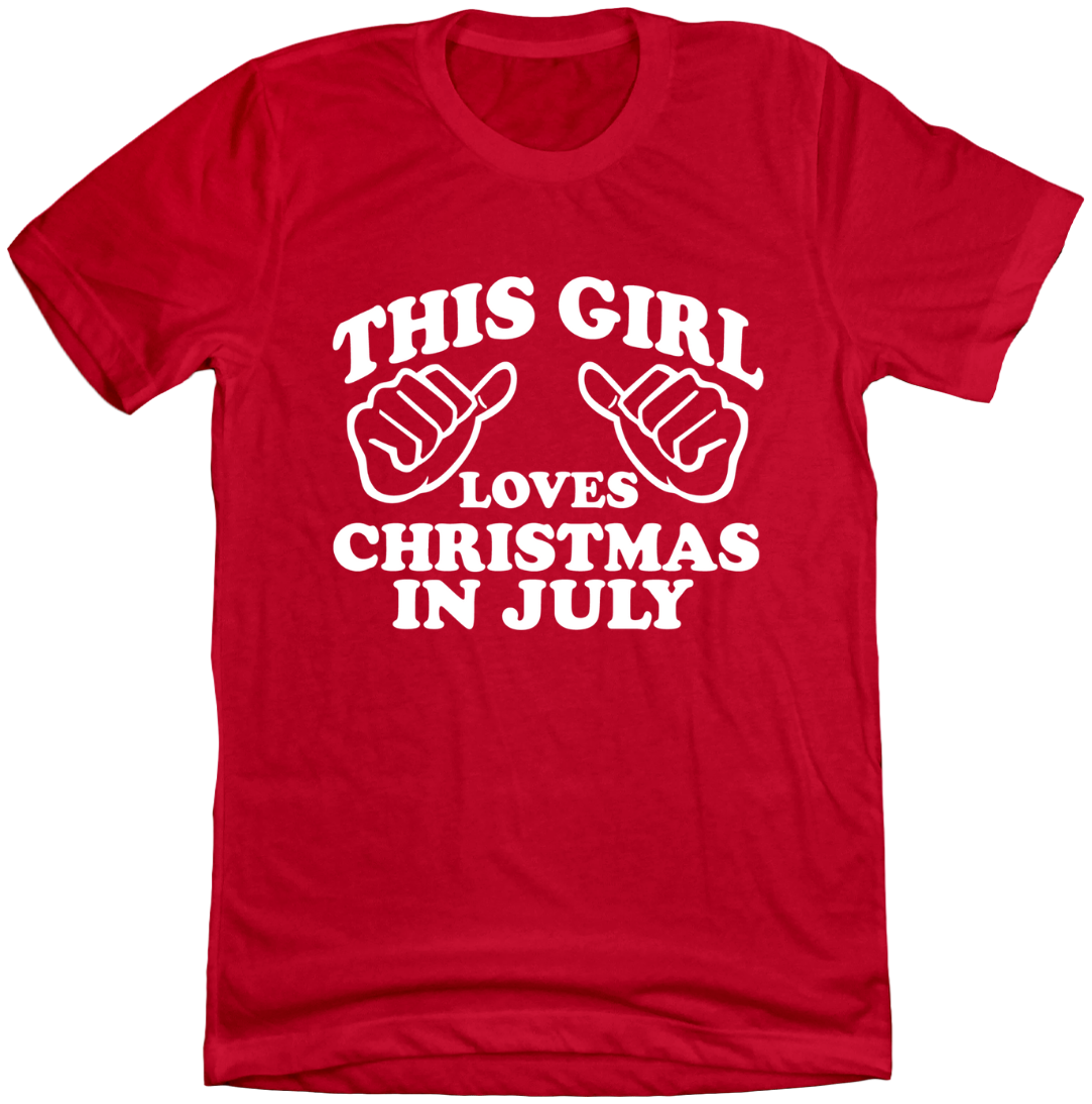 This Loves Girl Christmas in July Dressing Festive T-shirt red