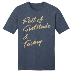 Full of Gratitude & Turkey