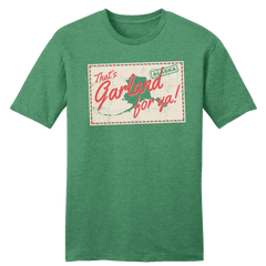 That's Garland For Ya