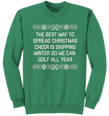 Skip Winter Golf All Year Christmas Sweatshirt
