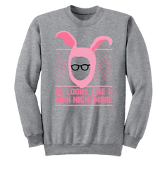 He Looks Like a Pink Nightmare crewneck
