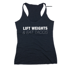 Lift Weights and Eat Tacos