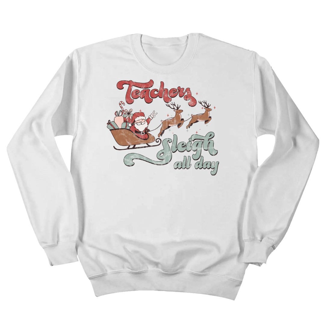 Teachers Sleigh All Day Dressing Festive white crewneck