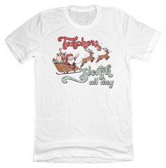 Teachers Sleigh All Day Dressing Festive white T-shirt