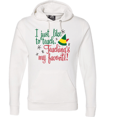 Teaching's My Favorite Dressing Festive white hoodie