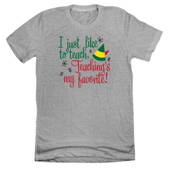 Teaching's My Favorite Dressing Festive grey T-shirt