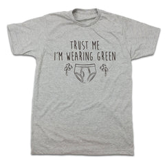 Trust Me. I'm Wearing Green