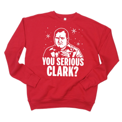 You Serious Clark?