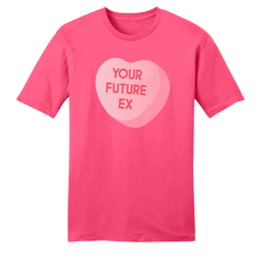 Your Future Ex pink T-shirt Dressing Festive