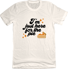I'm Just Here For The Pie