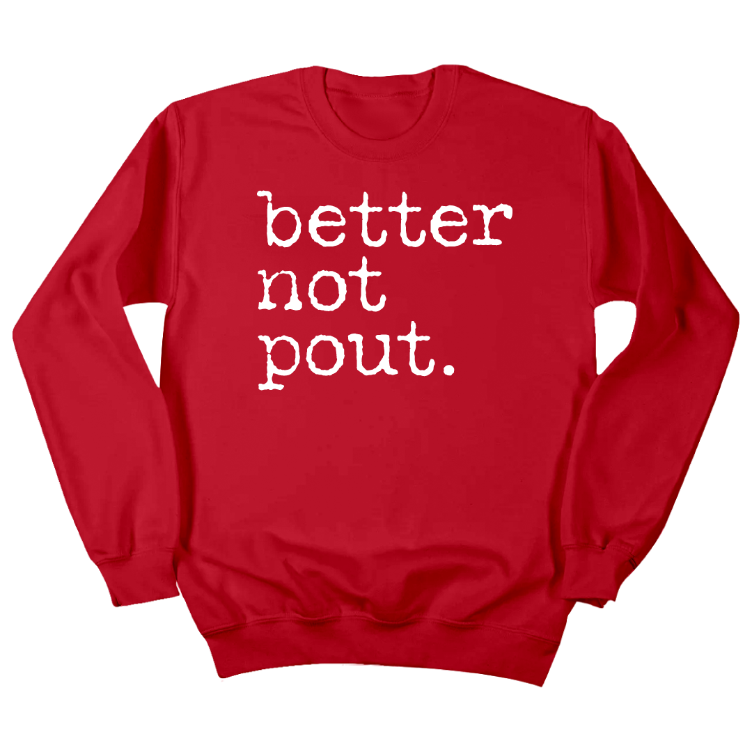Better Not Pout Dressing Festive Red Crewneck