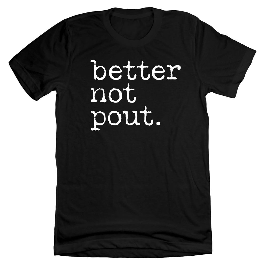 Better Not Pout Dressing Festive black T-shirt