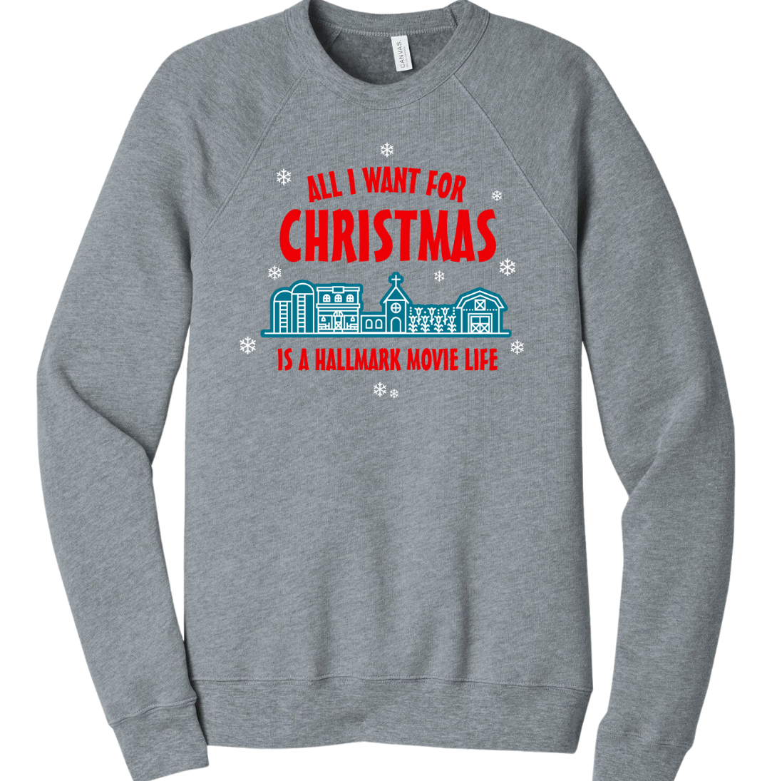 All I Want For Christmas is a Hallmark Movie Life Dressing festive grey crew