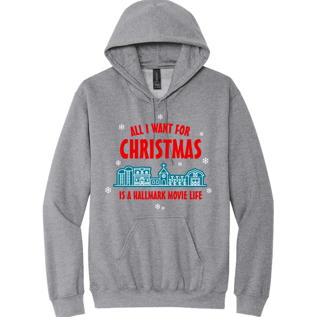 All I Want For Christmas is a Hallmark Movie Life Dressing festive grey Hoodie