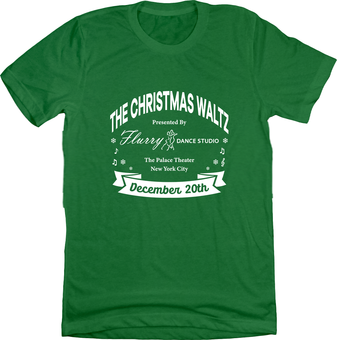 The Christmas Waltz Hallmark Movie T-shirt Dressing Festive green