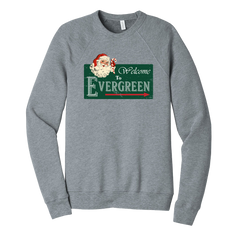 Welcome To Evergreen Sweatshirts