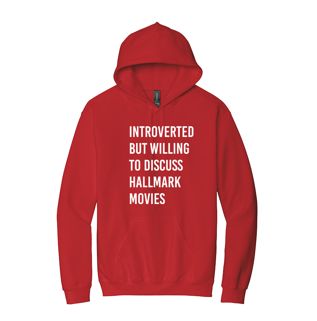 Introverted But Willing to Discuss Hallmark Movies Sweatshirt Dressing Festive red