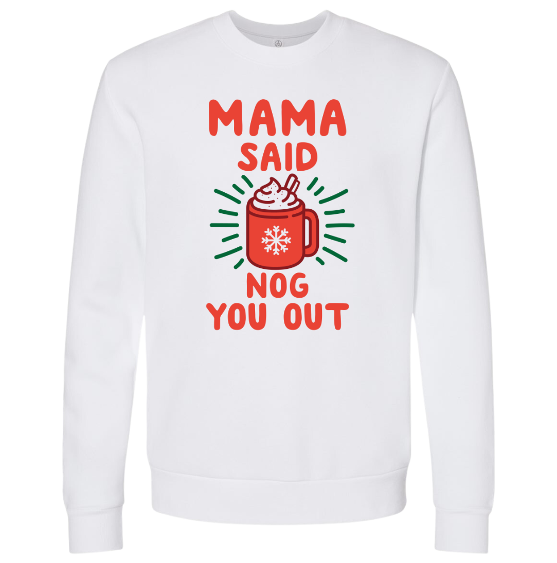 Momma Said Nog You Out White Version
