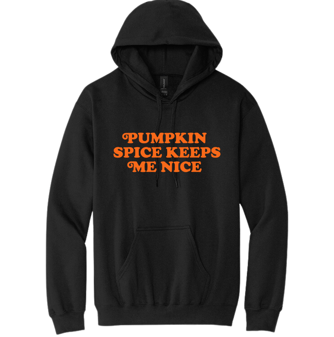 Pumpkin Spice Keeps Me Nice
