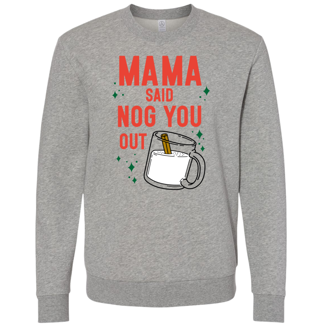 Momma Said Nog You Out Version Two