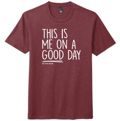 This Is Me On A Good Day