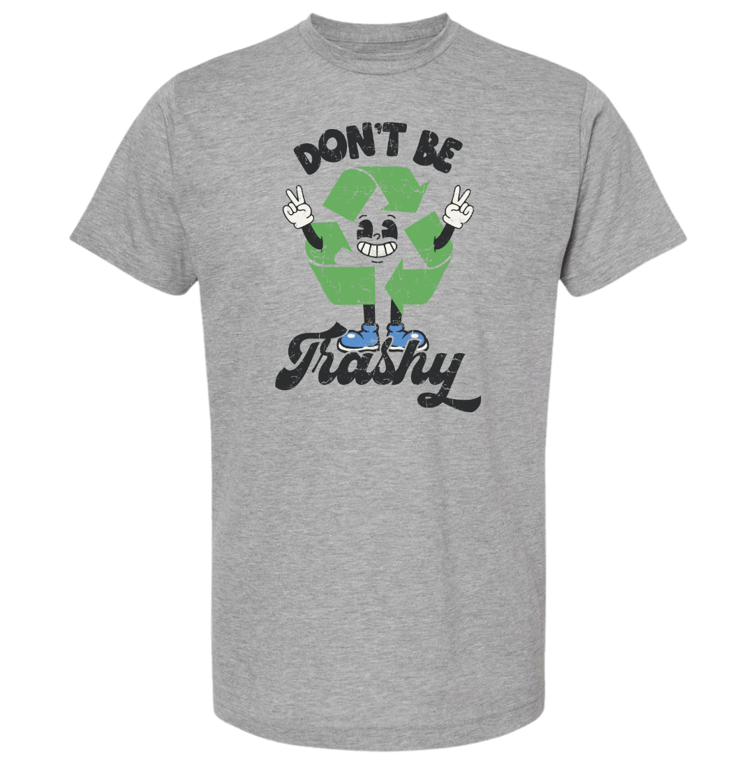 Don't Be Trashy