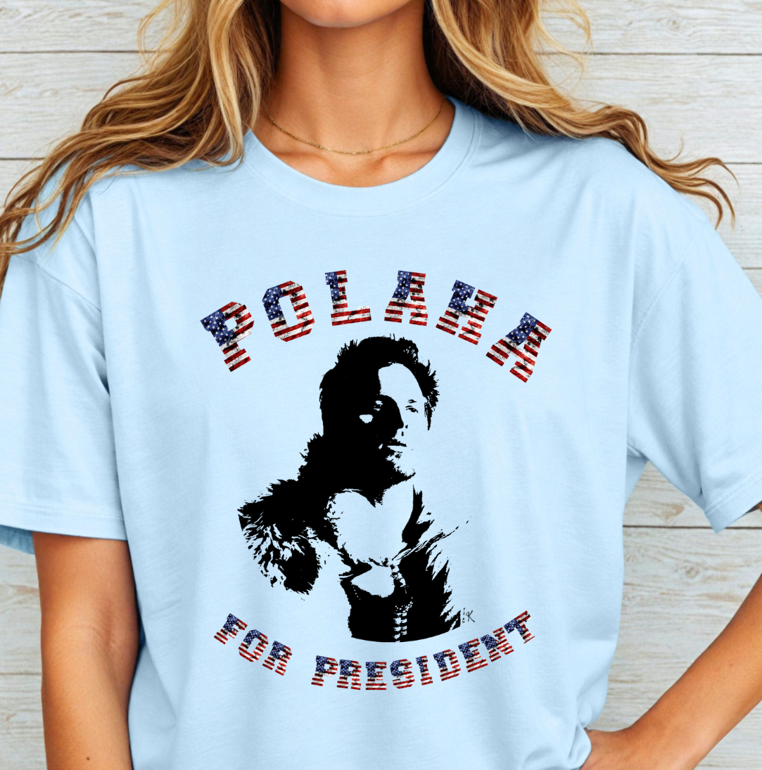 Polaha For President