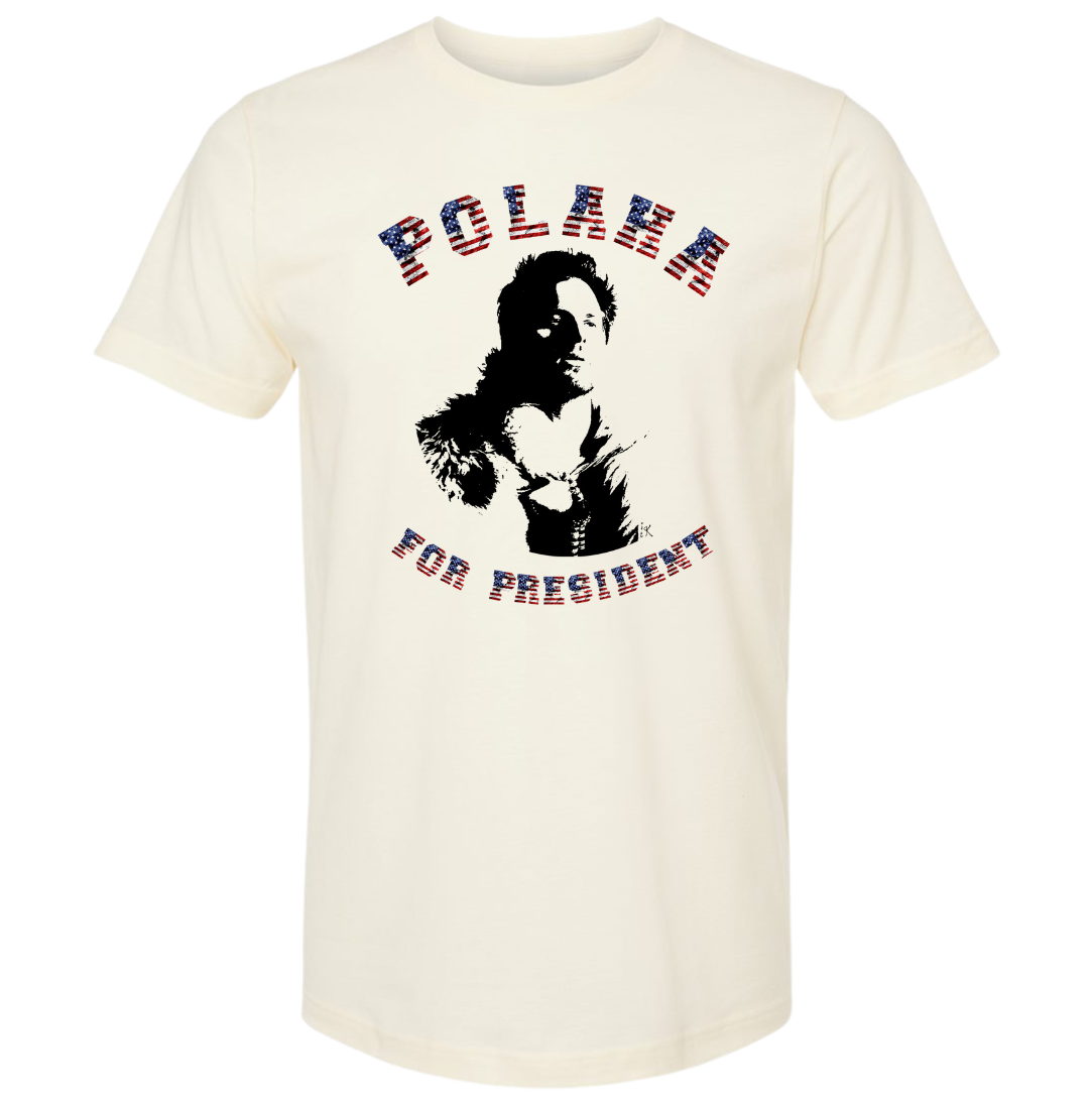 Polaha For President