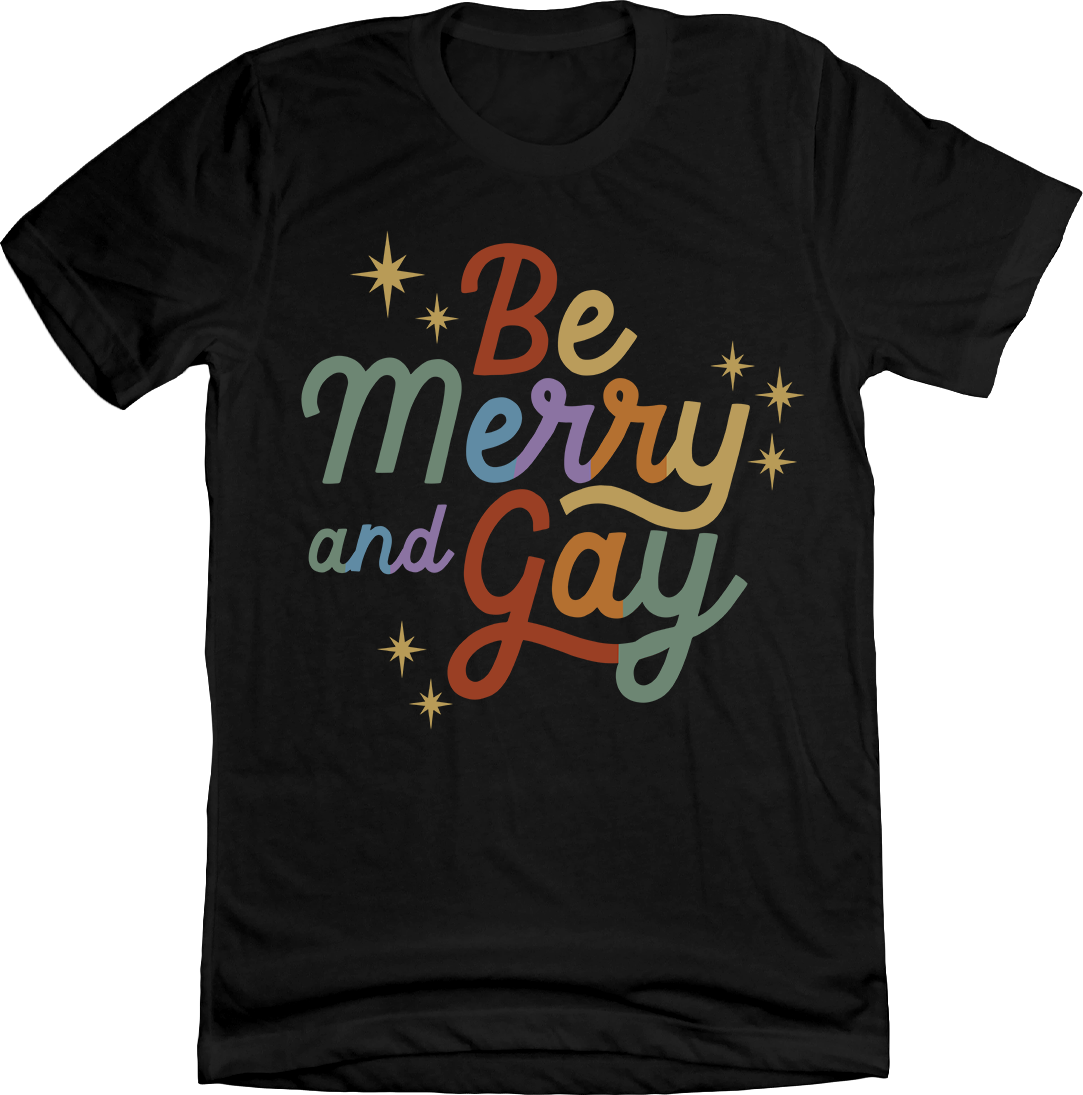Be Merry And Gay Unisex Tee