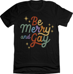Be Merry And Gay Unisex Tee