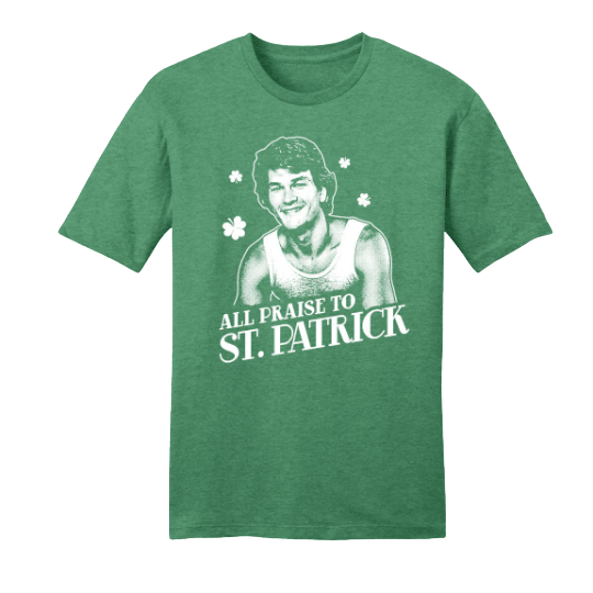 All Praise to St. Patrick green T-shirt Dressing Festive