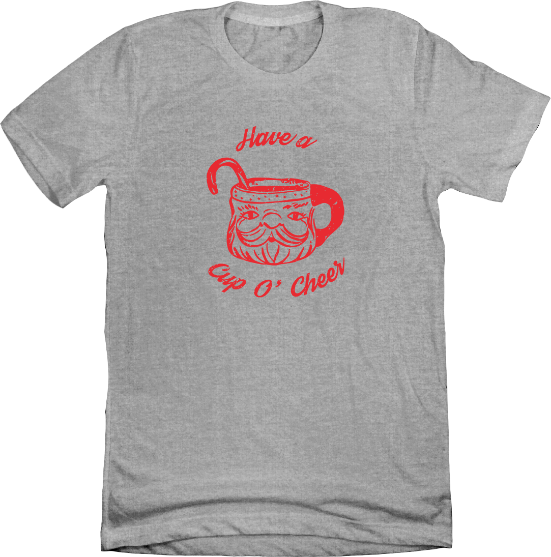 Have a Cup of Cheer Dressing Festive grey T-shirt