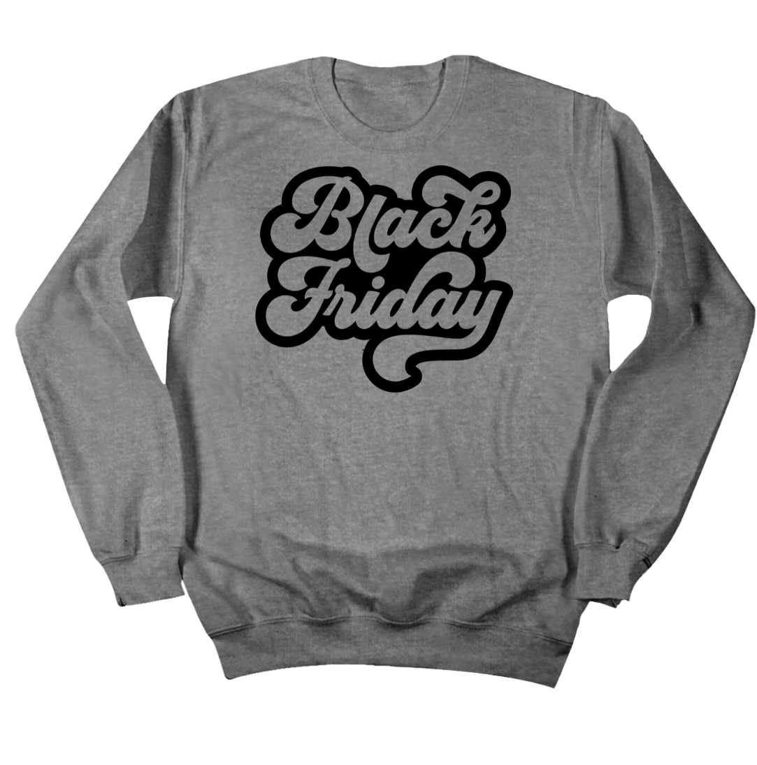 Retro Black Friday Black Text Dressing Festive crewneck grey