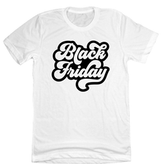 Retro Black Friday Black Text Dressing Festive white T-shirt