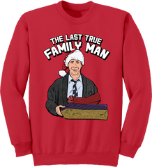 The Last True Family Man Christmas Sweatshirt