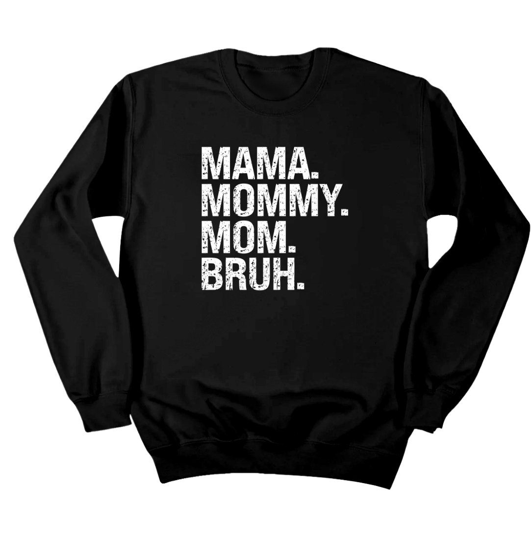 Mama Mommy Bruh Dressing Festive black crewneck