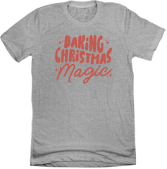 Baking Christmas Magic Dressing Festive grey T-shirt