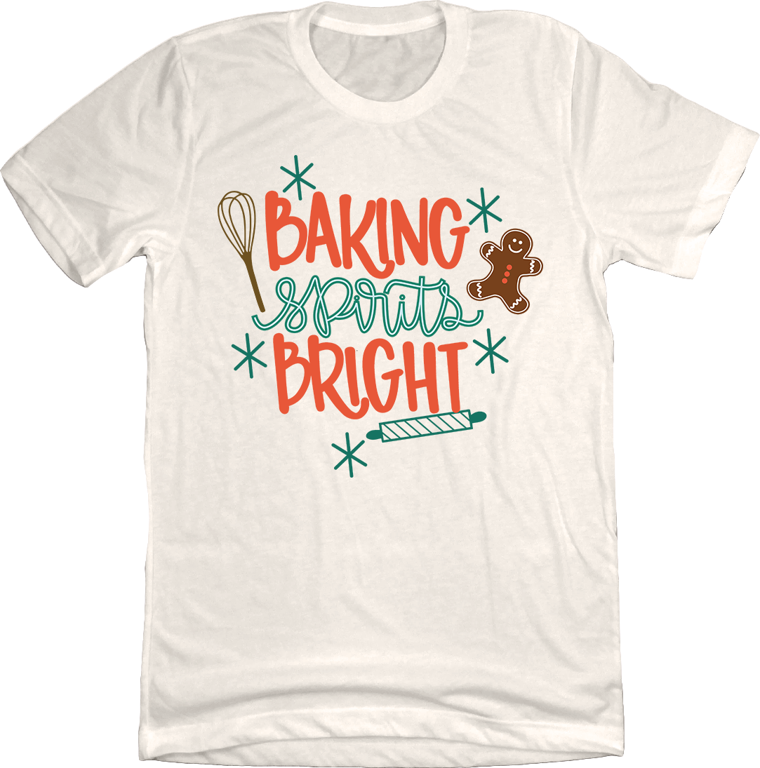 Baking Spirits Bright Gingerbread Dressing Festive Natural White T-shirt
