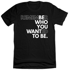 Be Who You Want to Be Dressing Festive Black tee